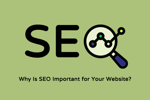 Why Is SEO Important for Your Website